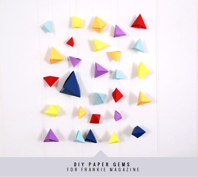 DIY Paper Gems for Frankie Magazine | by www.highwallsblog.gr.com